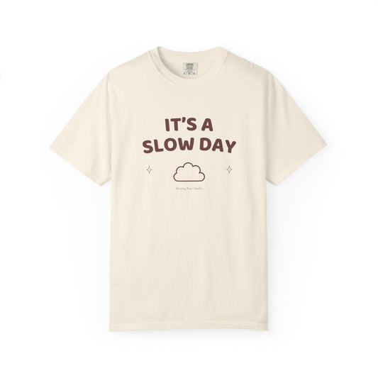 Slow Day Tee
